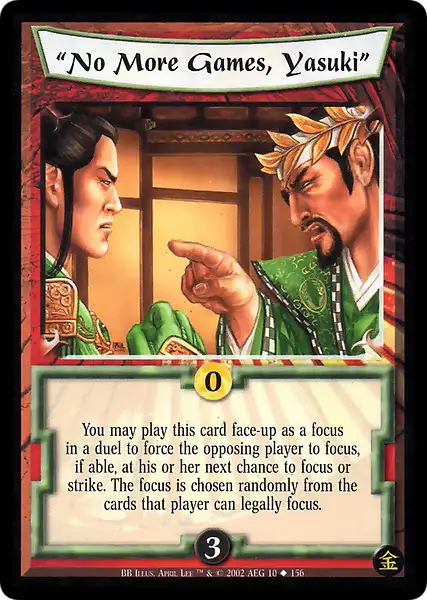 "No More Games, Yasuki"