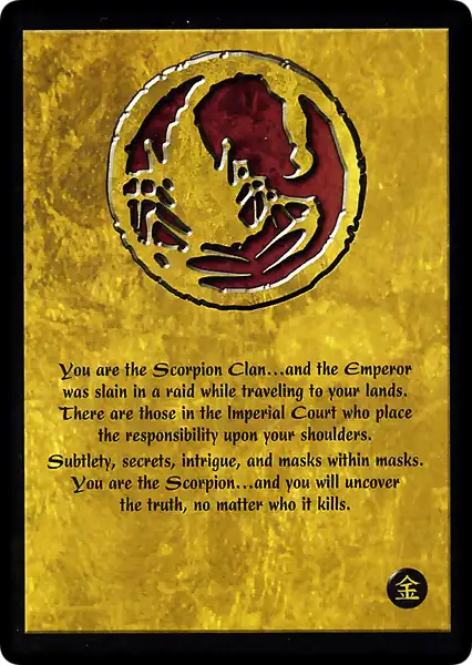 You are the Scorpion Clan...