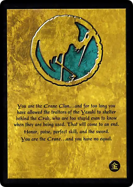 You are the Crane Clan...